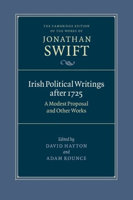 Irish Political Writings after 1725 : A Modest Proposal and Other Works (Paperback)