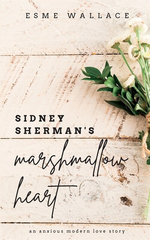 Sidney Shermans Marshmallow Heart (Paperback)