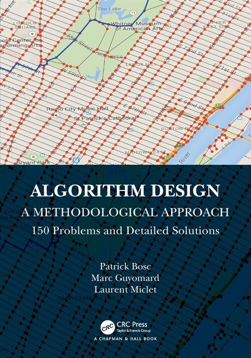 Algorithm Design: A Methodological Approach - 150 Problems and Detailed Solutions (Paperback)