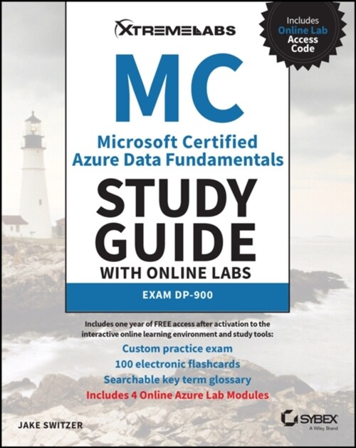 MC Microsoft Certified Azure Data Fundamentals Study Guide with Online Labs: Exam Dp-900 (Paperback)