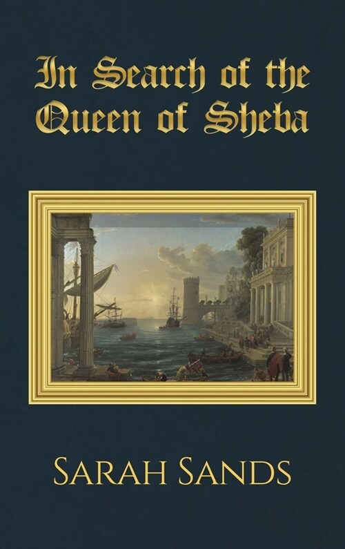 In Search of the Queen of Sheba (Hardcover)