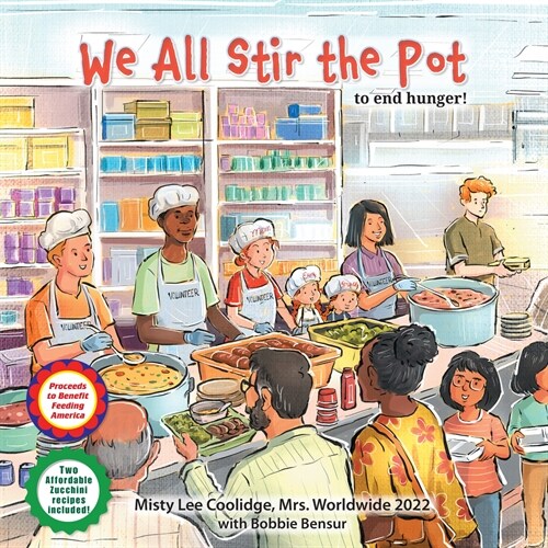 We All Stir the Pot: To End Hunger! (Paperback)