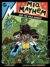 MIA Mayhem and the Wild Garden (Paperback)