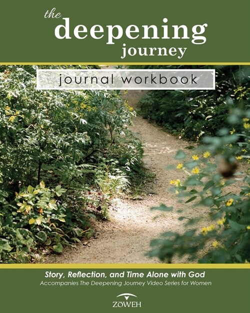 The Deepening Journey Journal Workbook: Story, Reflection and Time Alone with God (Paperback)