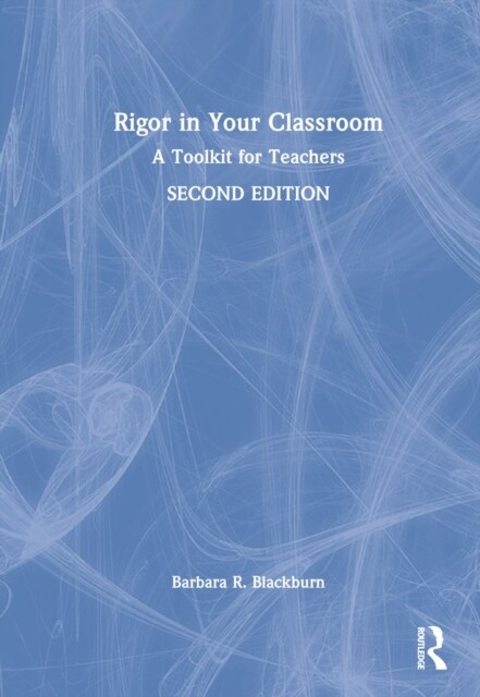 Rigor in Your Classroom : A Toolkit for Teachers (Hardcover, 2 ed)