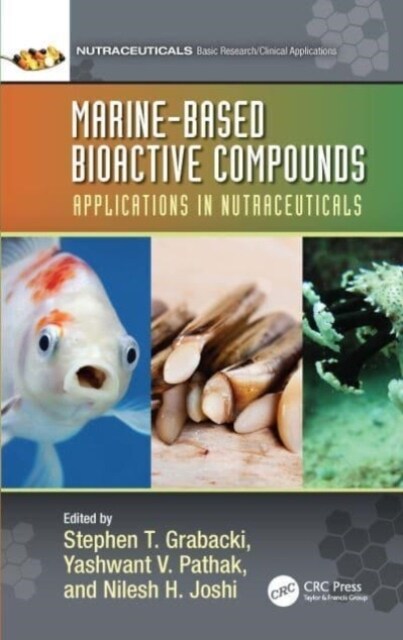 Marine-Based Bioactive Compounds : Applications in Nutraceuticals (Hardcover)