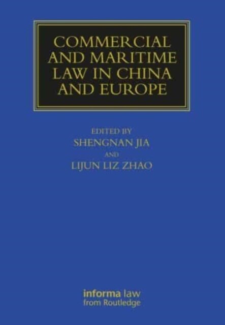 Commercial and Maritime Law in China and Europe (Hardcover, 1)