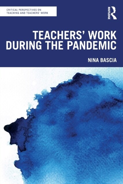 Teachers Work During the Pandemic (Paperback, 1)