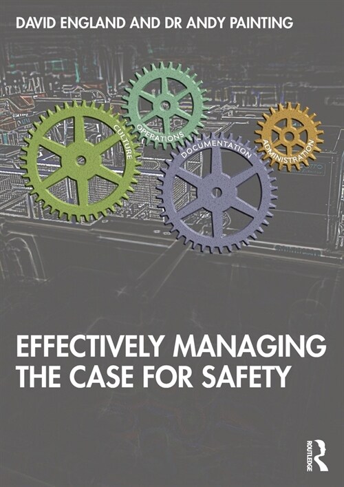 Effectively Managing the Case for Safety (Paperback, 1)