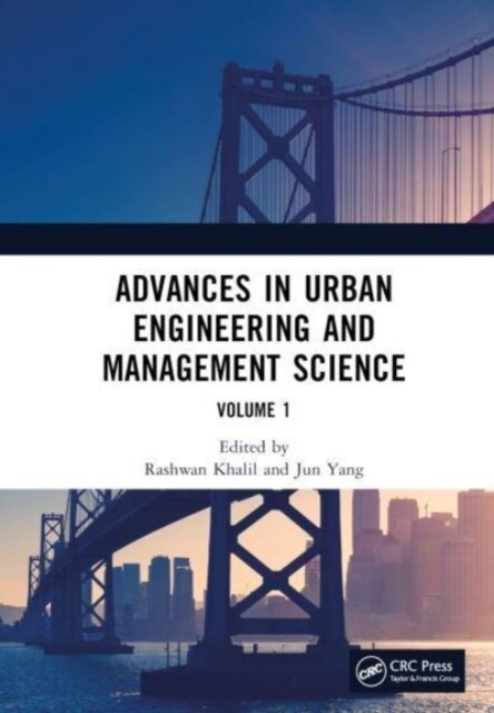 Advances in Urban Engineering and Management Science Volume 1 : Proceedings of the 3rd International Conference on Urban Engineering and Management Sc (Hardcover)