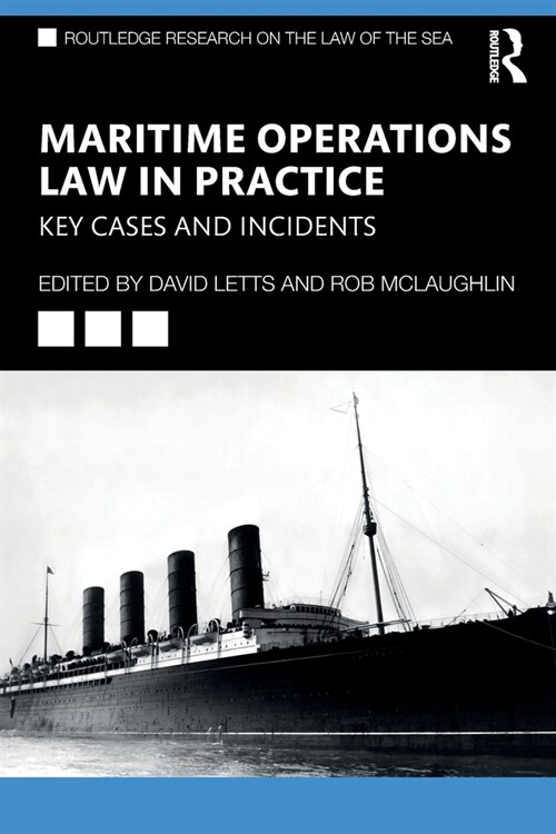 Maritime Operations Law in Practice : Key Cases and Incidents (Paperback)