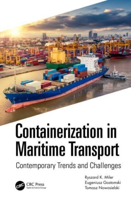 Containerization in Maritime Transport : Contemporary Trends and Challenges (Hardcover)