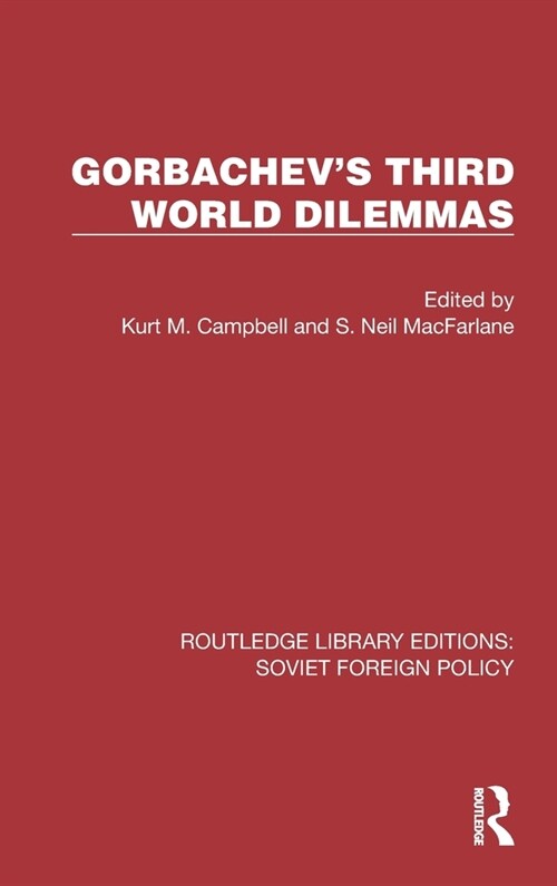 Gorbachevs Third World Dilemmas (Hardcover, 1)