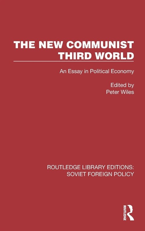 The New Communist Third World : An Essay in Political Economy (Hardcover)