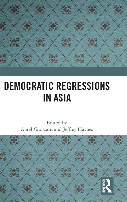Democratic Regressions in Asia (Hardcover, 1)