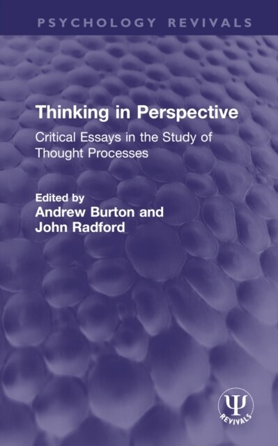 Thinking in Perspective : Critical Essays in the Study of Thought Processes (Hardcover)