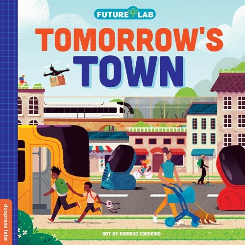 Future Lab: Tomorrows Town (Board Books)