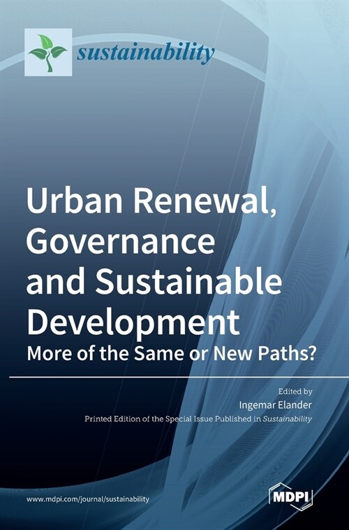 Urban Renewal, Governance and Sustainable Development: More of the Same or New Paths? (Hardcover)