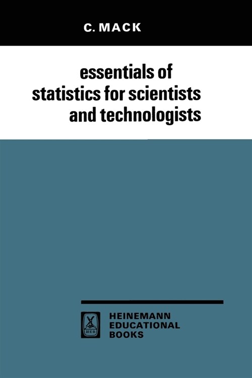 Essentials of Statistics for Scientists and Technologists (Paperback)
