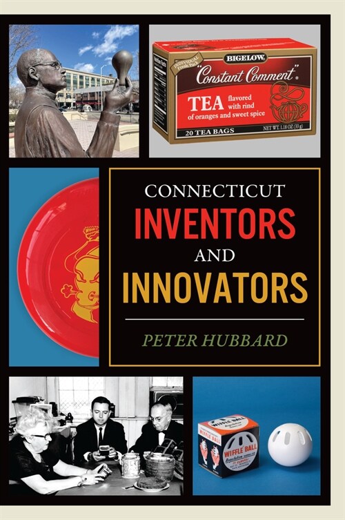 Connecticut Inventors and Innovators (Paperback)