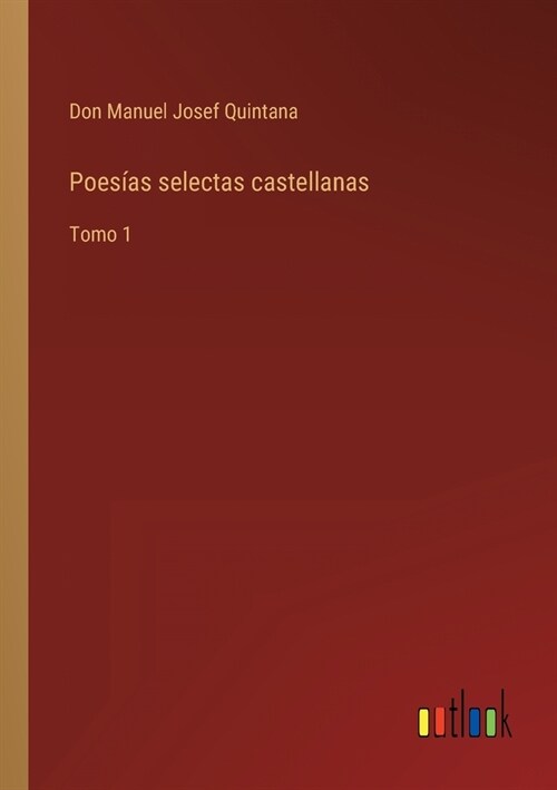 Poes?s selectas castellanas: Tomo 1 (Paperback)