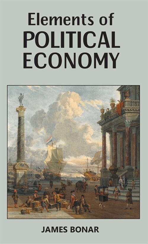 Elements of Political Economy (Hardcover)