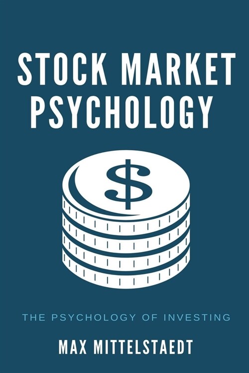 Stock Market Psychology - The Psychology of Investing (Paperback)