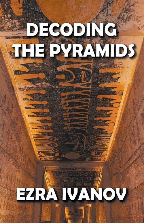 Decoding the Pyramids (Paperback)