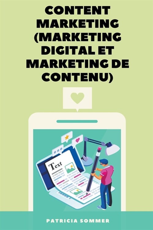Content Marketing (Marketing Digital et Marketing de Contenu) (Paperback)