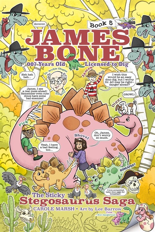 The Sticky Stegosaurus Saga: James Bone Graphic Novel #5 (Paperback)