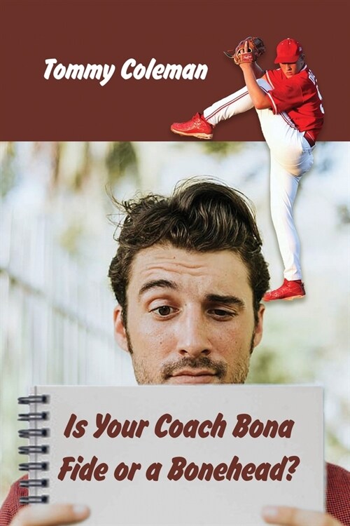 Is Your Coach Bona Fide or a Bonehead? (Paperback)