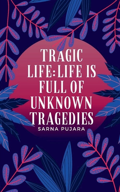 Tragic life; (Paperback)