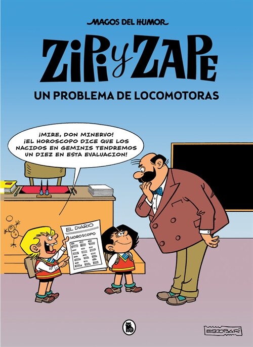 ZIPI Y ZAPE. UN PROBLEMA DE LOCOMOTORAS (Paperback)