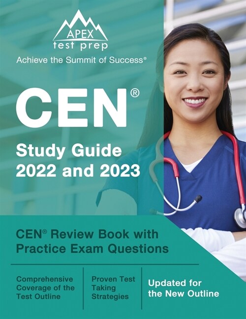 CEN Study Guide 2022 and 2023: CEN Review Book with Practice Exam Questions [Updated for the New Outline] (Paperback)