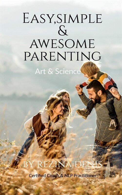 Easy, Simple & Awesome Parenting (Paperback)