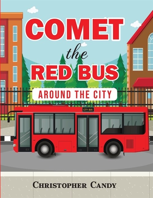 Comet the Red Bus: Around the City (Paperback)