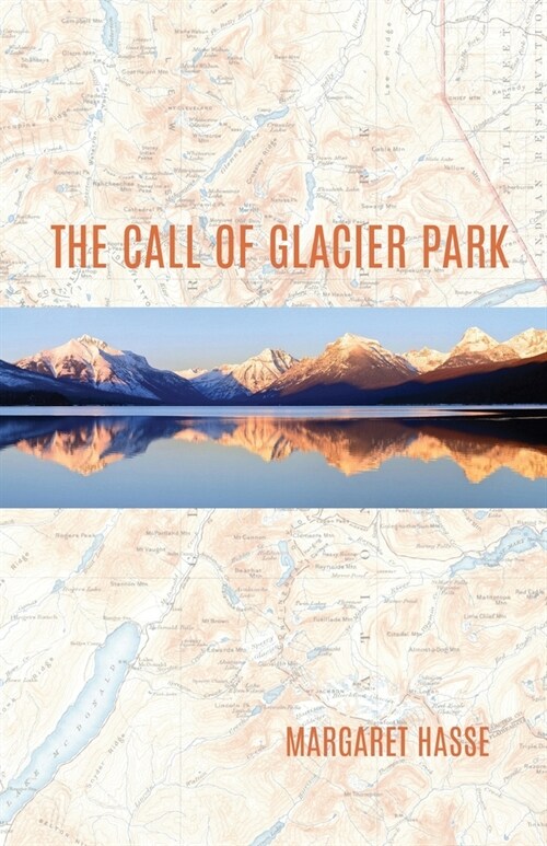 The Call of Glacier Park (Paperback)