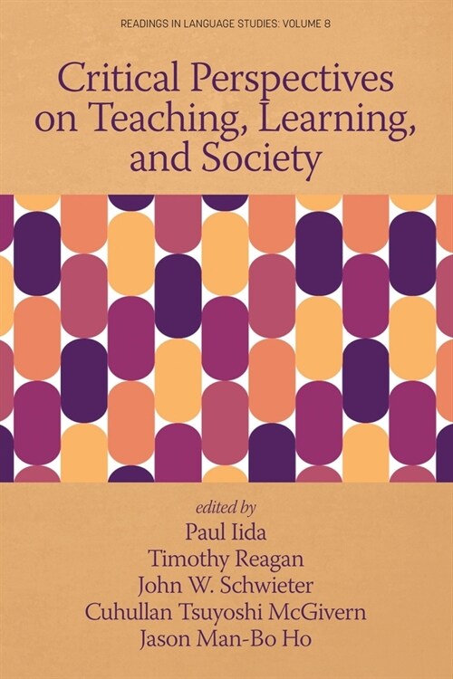 Critical Perspectives on Teaching, Learning, and Society (Paperback)