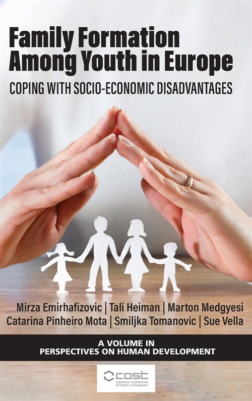Family Formation Among Youth in Europe: Coping with Socio-Economic Disadvantages (Hardcover)