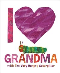 I love grandma with The Very Hungry Caterpillar 