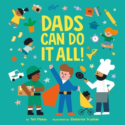 Dads Can Do It All! (Board Books)