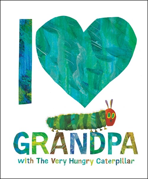 I Love Grandpa with the Very Hungry Caterpillar (Hardcover)