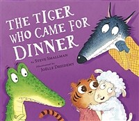 The Tiger Who Came for Dinner (Hardcover)