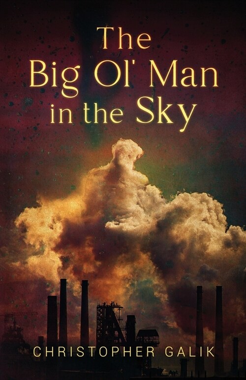 The Big Ol Man in the Sky (Paperback)