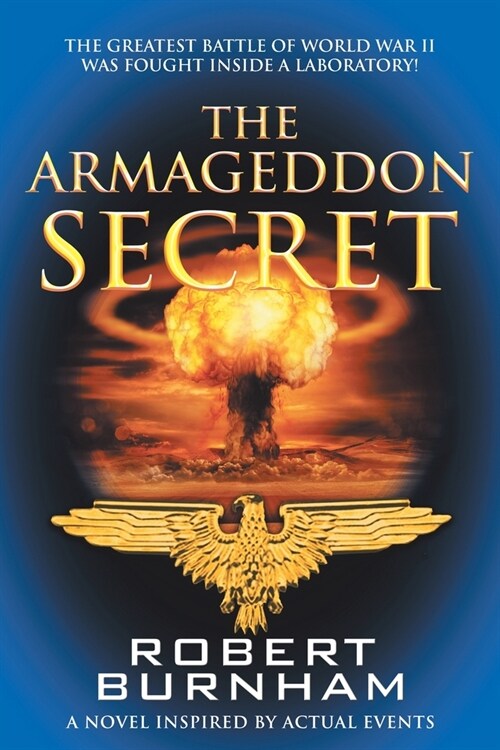 The Armageddon Secret: A Novel Inspired by Actual Events (Paperback)
