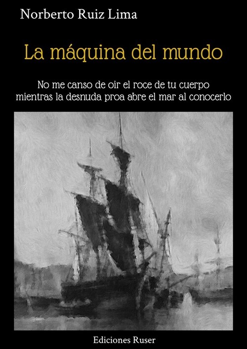 La maquina del mundo (Paperback)