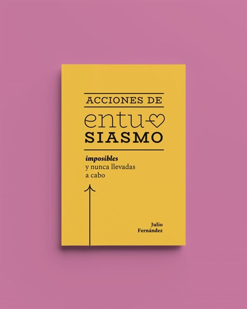 Acciones de entusiasmo (Paperback)