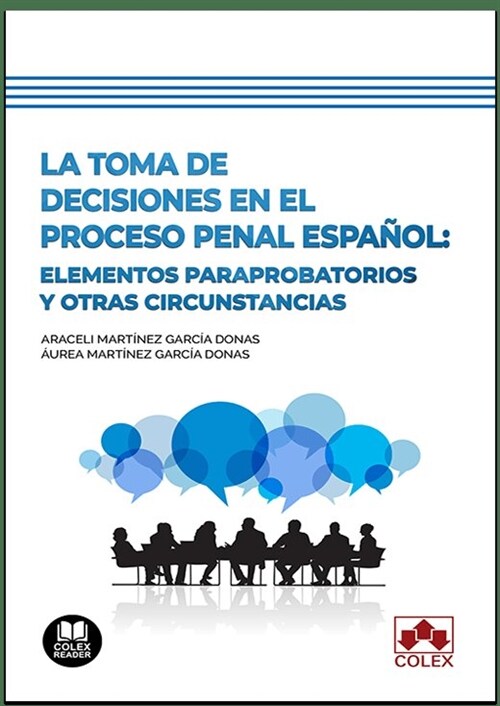 TOMA DE DECISIONES EN EL PROCESO PENAL ESPANOL: (Paperback)