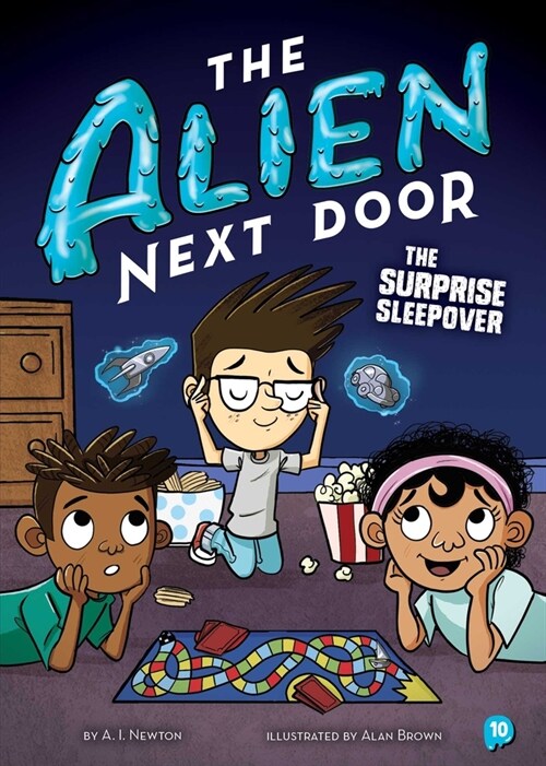The Alien Next Door 10: The Surprise Sleepover (Paperback)