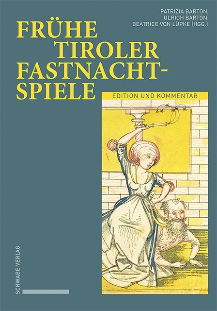 Fruhe Tiroler Fastnachtspiele (Hardcover)